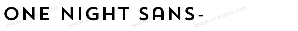 One Night Sans字体转换